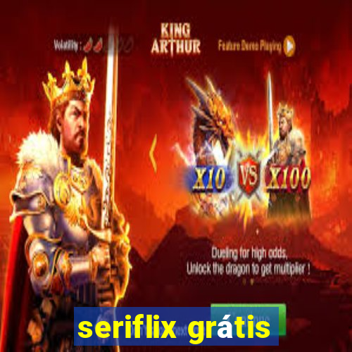 seriflix grátis